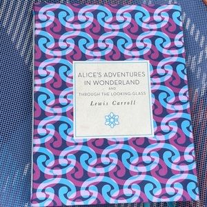 alice's adventures in wonderland and through the looking-glass